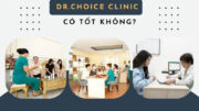 Review Phòng Khám Da Liễu Dr. Choice Clinic Có Tốt Không? 1
