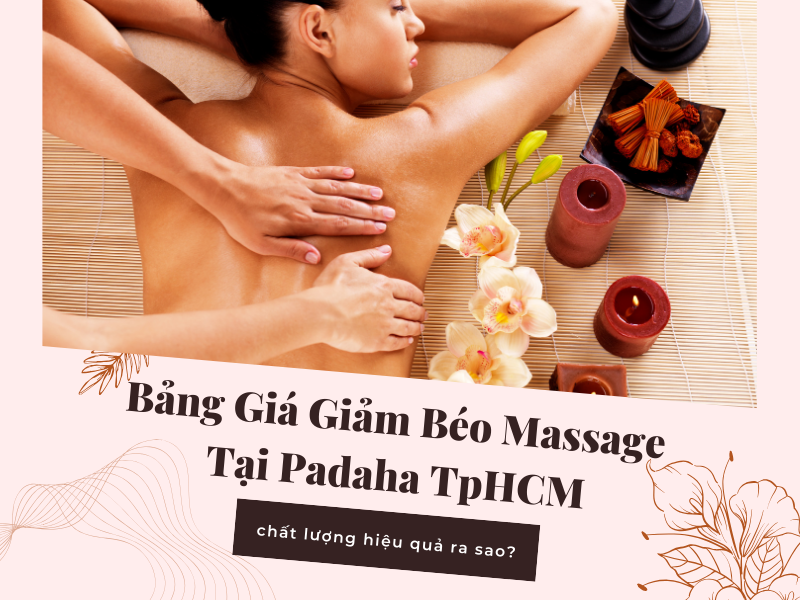 Khám Phá Phương Pháp Massage Giảm Béo Độc Quyền Tại Padaha 1